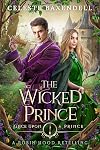 The Wicked Prince: A Robin Hood Retelling