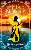 My Fair Mermaid