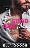 The Good Bad Man