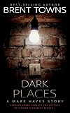 Dark Places: A Private Investigator Mystery (Mark Hayes Book 2)