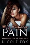 Whiskey Pain (Viktorov Bratva #2)