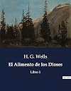 El Alimento de los Dioses: Libro 1 (Spanish Edition)