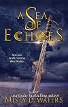 A Sea of Echoes