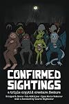 Confirmed Sightings: A Triple Cryptid Creature Feature