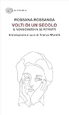 Volti di un secolo: Il Novecento in 52 ritratti