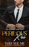Perilous Kiss (The Benedict Brothers Book 1)