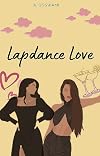 Lapdance Love: When Worlds Collide! (The Brooklyn Girls)