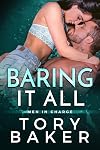 Baring it All: A Forbidden Small Town Romance (Men in Charge Book 4)