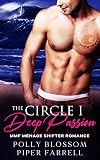 The Circle I - Deep Passion: Eine MMF Ménage Shifter Romance Story (German Edition)