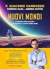 Nuovi mondi: L'Odissea dell'umanità: da Sapiens a uomini delle stelle