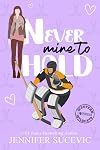 Never Mine to Hold
