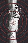 Us Dark Few