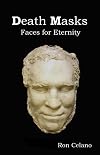 Death Masks - Faces for Eternity