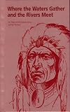 Where the Waters Gather and the Rivers Meet: An Atlas of the Eastern Sioux