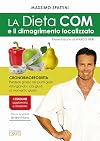La Dieta COM e il dimagrimento localizzato. 2ed ampliata e aggiornata