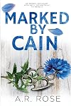 Marked By Cain: An Ex-Boyfriend's Brother Romance