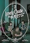 Lonely Castle in the Mirror, v.2 {manga}