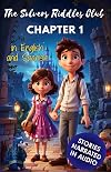 The Solvers Riddles Club. Chapter 1.: Bilingual Mystery Book With 8 Fascinating Stories For Children From 6 To 12 Years Old.