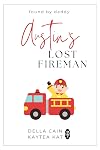 Austin's Lost Fireman