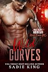 Wild Curves: A Fake Relationship Short Romance (Wild Heart Mountain: Wild Rider's MC Book 4)