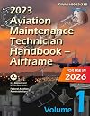 2023 Aviation Maintenance Technician Handbook &ndash; Airframe (Volume 1/2): FAA-H-8083-31B (Color Print)