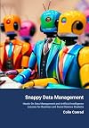 Snappy Data Management: Hands-on Data Management and Artificial Intelligence Lessons for Business and Social Science Students