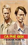 Cà Phê Đen: a novel (Saigon Chronicles Book 1)