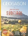 Geo Saison 05/2021 - Südtirol: Frische Tipps für das Spitzenziel im Frühling