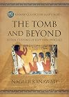 The Tomb and Beyond: Burial Customs of Egyptian Officials (Oxbow Classics in Egyptology)