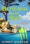 Betrayal In The Bay: A Claire O'Keefe Mystery