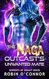 The Naga Outcast's Unwanted Mate