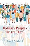 Ordinary People - Or Are They?