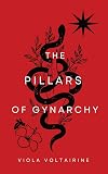 The Pillars of Gynarchy