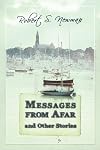 Messages from Afar and Other Stories