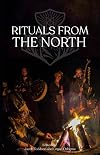 Rituals From The North
