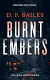 Burnt Embers (Will Finch Mystery Thriller Series Book 9)