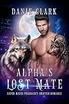 Alpha's Lost Mate: Fated Mated Pregnancy Shifter Romance