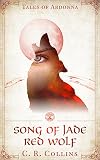 Song of Jade: Red Wolf (Tales of Ardonna)