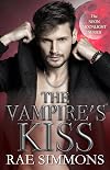 The Vampire's Kiss: Neon Moonlight Book One
