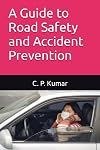 A Guide to Road Safety and Accident Prevention