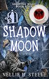 Shadow Moon: A Magical Library Urban Fantasy Novel (Shelving Magic)