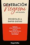 Generación Negroni. Antología en homenaje a David Gistau. Con prólogo de Arturo Pérez-Reverte y epílogo de Ángel Antonio Herrera. Con artículos de David Gistau. (Spanish Edition)