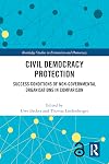 Civil Democracy Protection: Success Conditions of Non-Governmental Organisations in Comparison (Routledge Studies in Extremism and Democracy)