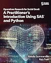 Operations Research for Social Good: A Practitioner’s Introduction Using SAS® and Python