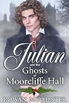 Julian and the Ghosts of Moorcliffe Hall