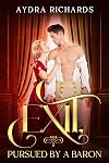 Exit, Pursued by a Baron (The Beaumonts Book 1)