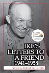 Ike's letters to a friend, 1941-1958