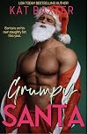 Grumpy Santa: A Boss/Employee/Holiday/Curvy Girl Romance