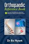 Orthopaedic Reference Book for General Practitioners, Medical Students, Nurses and Paramedics: The Orthopaedic Surgeon's Handbook