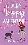 A Very Happy Valentine (Happy Ever After Book 2)